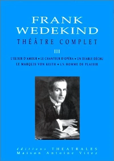 Théâtre complet, Vol. 3