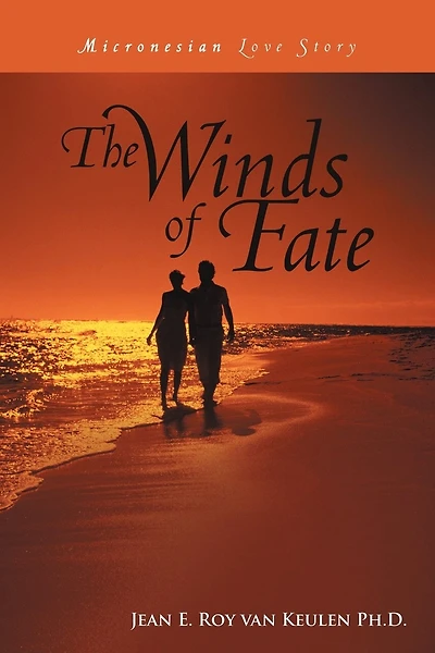 The Winds Of Fate: Micronesian Love Story