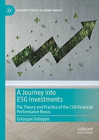 A Journey into ESG Investments: the Theory and Practice of CSR-Financial Performance Nexus