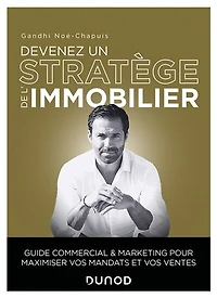 Devenez un stratège de l'immobilier: Guide commercial et marketing des professionnels de l'immobilier