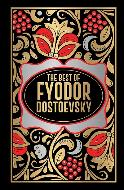 Fyodor Dostoevsky (Deluxe Hardbound Edition)