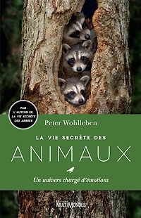 La vie secrète des animaux: un univers chargé d'émotions