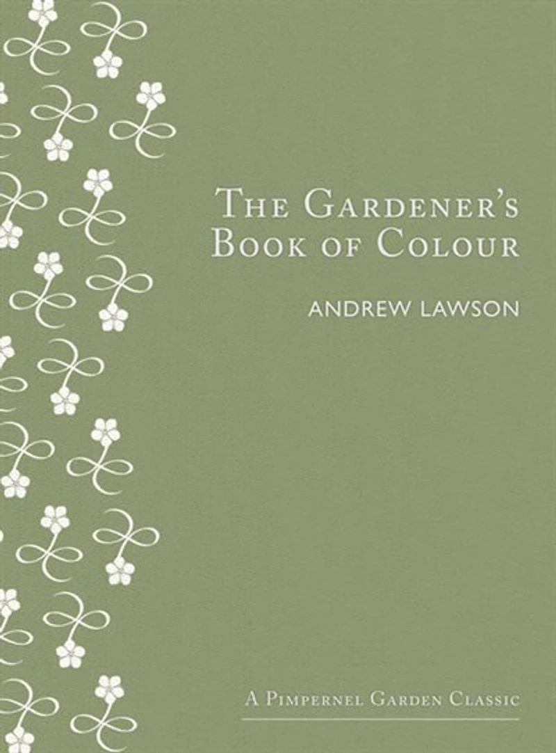 The Gardener's Book of Colour