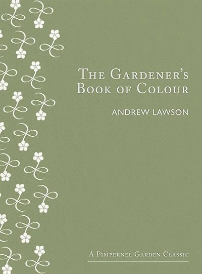 The Gardener's Book of Colour