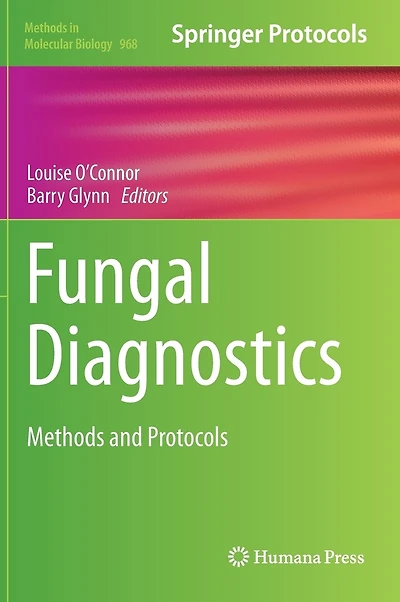 Fungal Diagnostics: Methods And Protocols