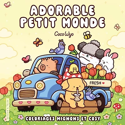 Adorable petit monde: coloriages mignons et cosy