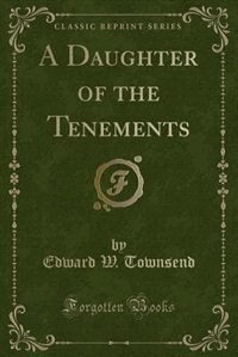 A Daughter of the Tenements (Classic Reprint)