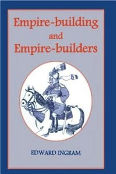 Empire-building And Empire-builders: Twelve Studies