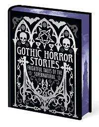 Gothic Horror Stories: Frightful Tales of the Supernatural