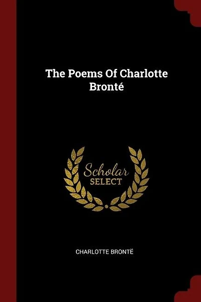 The Poems Of Charlotte Bronté