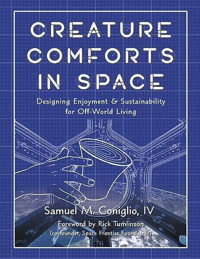 Creature Comforts in Space: Designing Enjoyment and Sustainability for Off-World Living