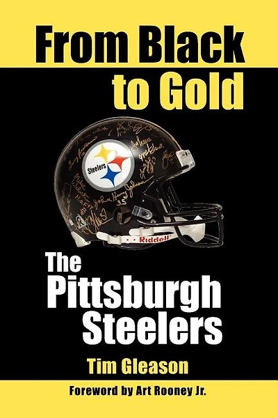 From Black to Gold, the Pittsburgh Steelers