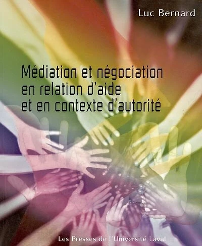 Médiation et négociation en relation d'aide et en contexte d'autorité