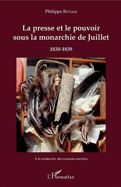 La presse et le pouvoir sous la monarchie de Juillet: 1830-1839