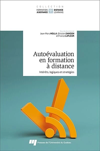 Autoévaluation en formation à distance: Intérêts, logiques et stratégies