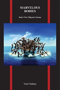 Marvelous Bodies: Italy's New Migrant Cinema