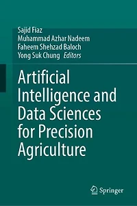 Artificial Intelligence and Data Sciences for Precision Agriculture