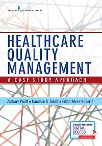 Healthcare Quality Management: A Case Study Approach