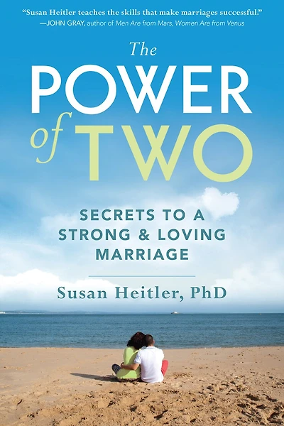 The Power of Two: Secrets To A Strong And Loving Marriage