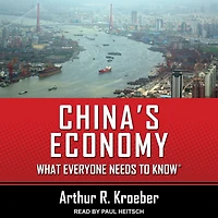China's Economy Lib/E: What Everyone Needs to Know(r)