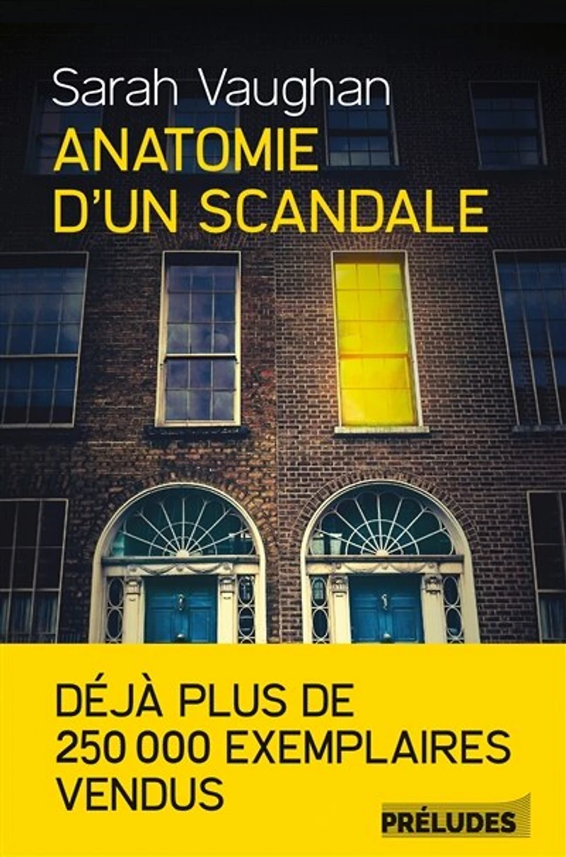 ANATOMIE D'UN SCANDALE