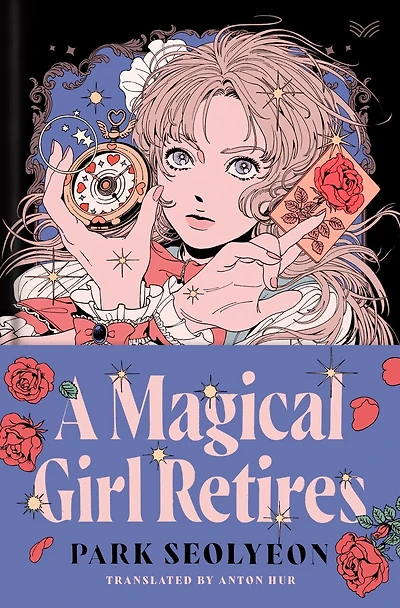 A Magical Girl Retires: Novel