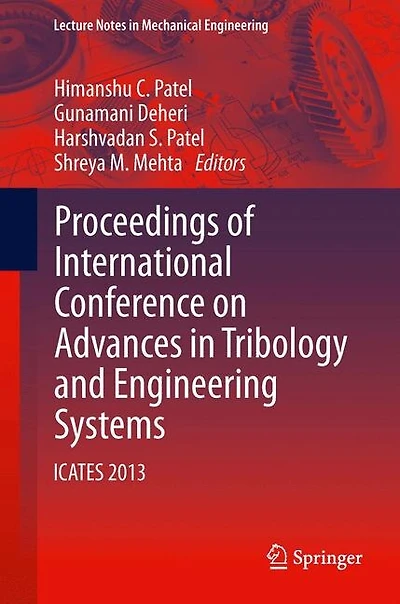 Proceedings of International Conference on Advances Tribology and Engineering Systems: ICATES 2013