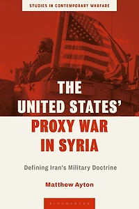 The United States' Proxy War Syria