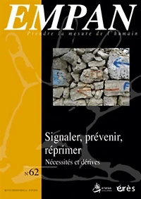 Empan, n°62. Signaler, prévenir, réprimer : nécessités et dérives: nécessités et dérives