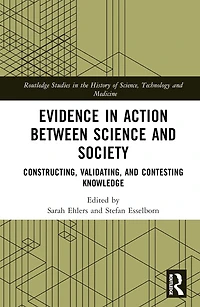 Evidence Action between Science and Society: Constructing, Validating, Contesting Knowledge