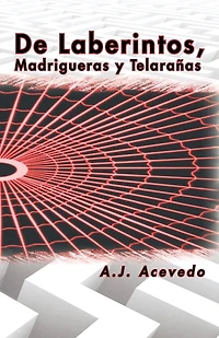 de Laberintos, Madrigueras y Telaranas