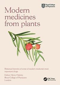modern Medicines from Plants: Botanical histories of some medicine's most important drugs