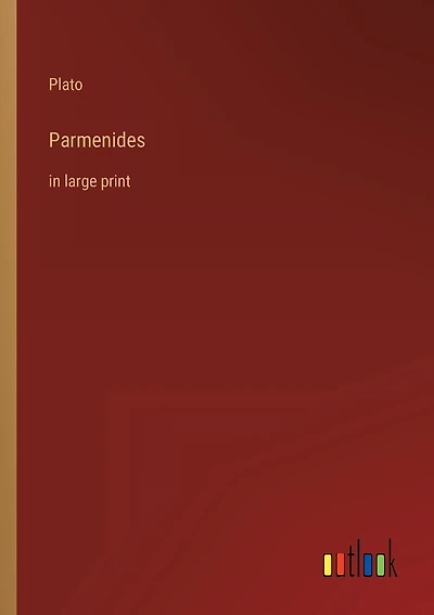 Parmenides: in large print