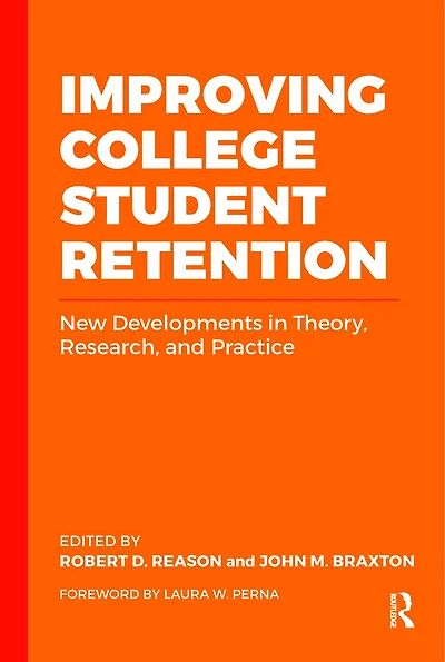 Improving College Student Retention: New Developments Theory, Research, and Practice