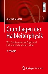 Grundlagen der Halbleiterphysik: Was Studierende Physik und Elektrotechnik wissen sollten