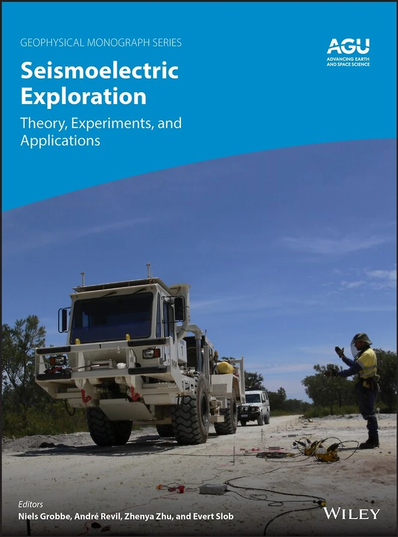 Seismoelectric Exploration: Theory, Experiments, And Applications