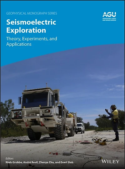 Seismoelectric Exploration: Theory, Experiments, And Applications