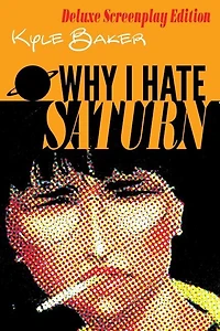 Why I Hate Saturn Deluxe Edition: Includes rarities.