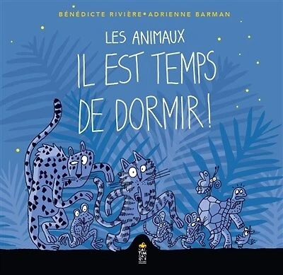 Les animaux: il est temps de dormir !