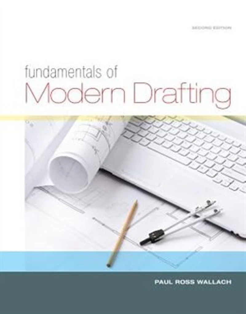 Fundamentals Of Modern Drafting