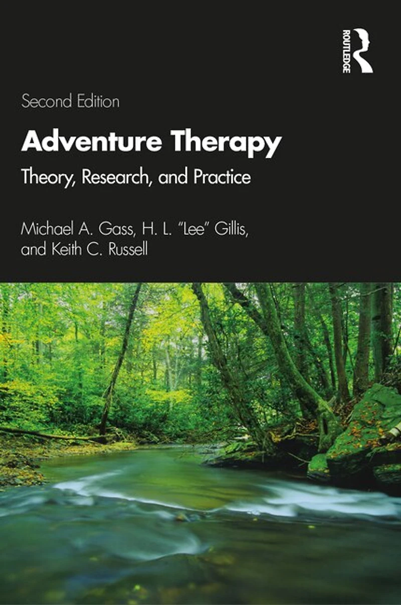 Adventure Therapy: Theory, Research, And Practice