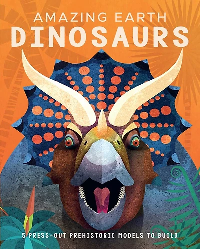 AMAZING EARTH DINOSAURS