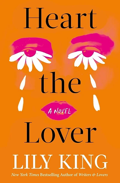 Heart the Lover: A Novel
