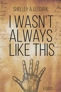 I Wasn't Always Like This