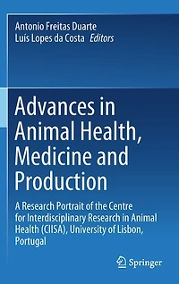 Advances Animal Health, Medicine and Production: A Research Portrait of the Centre for Interdisciplinary Health (CIISA), University Lisbon, Portugal
