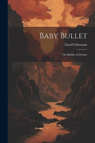 Baby Bullet: The Bubble of Destiny