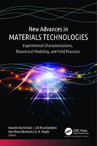 New Advances Materials Technologies: Experimental Characterizations, Theoretical Modeling, and Field Practices