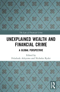 Unexplained Wealth and Financial Crime: A Global Perspective
