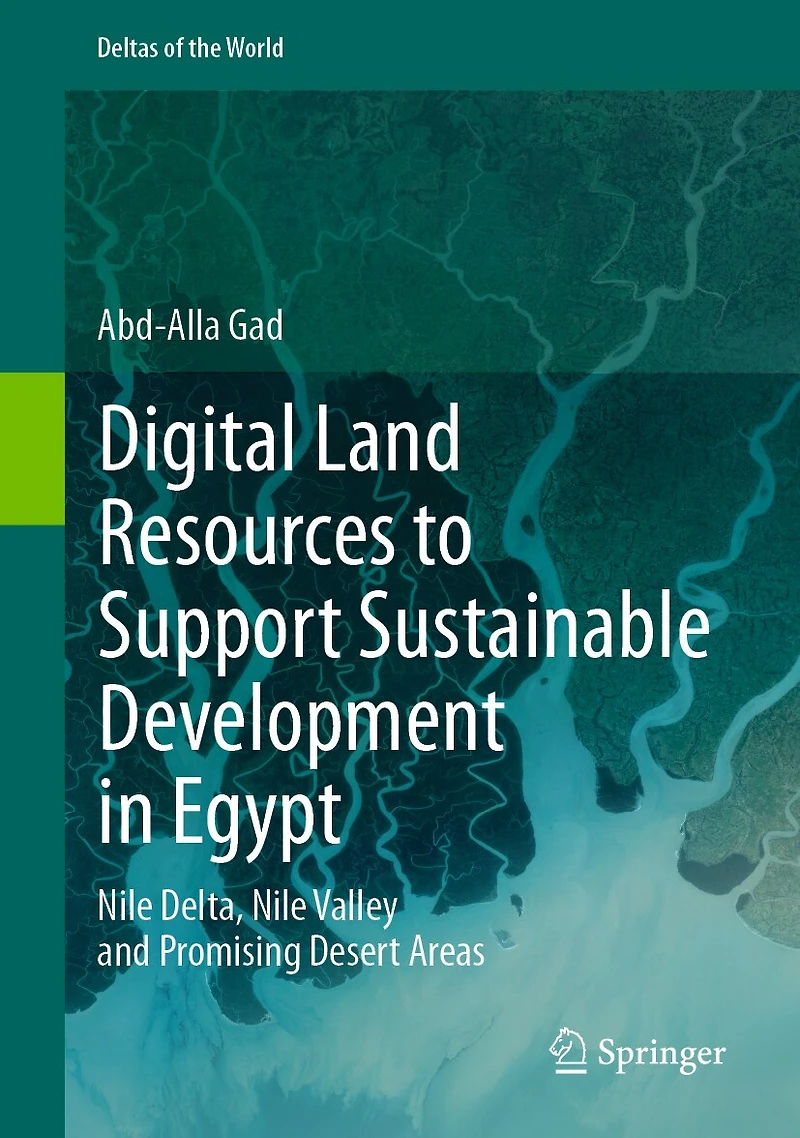 Digital Land Resources to Support Sustainable Development Egypt: Nile Delta, Valley and Promising Desert Areas