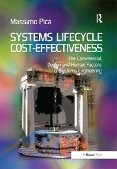 Systems Lifecycle Cost-Effectiveness: The Commercial, Design and Human Factors of Engineering
